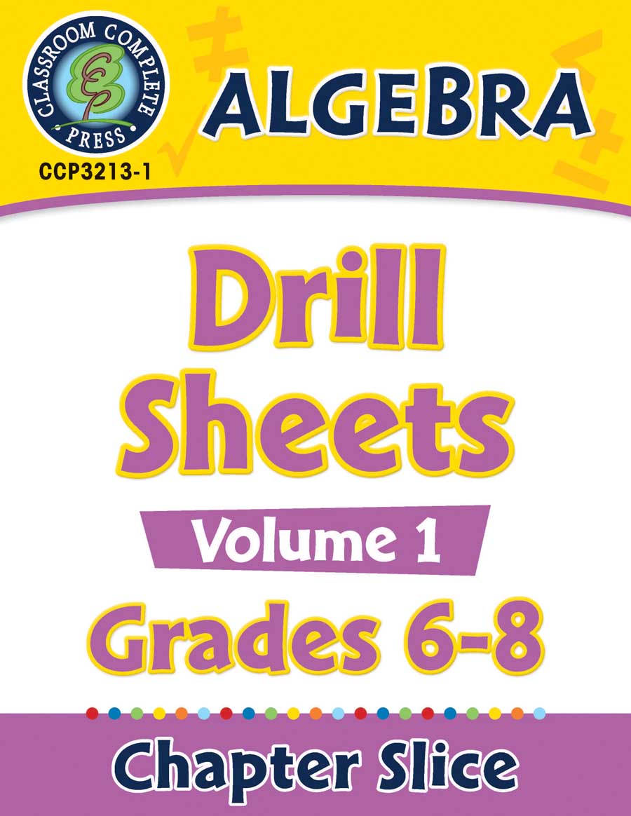 Algebra - Drill Sheets Vol. 1 Gr. 6-8 - Chapter Slice eBook