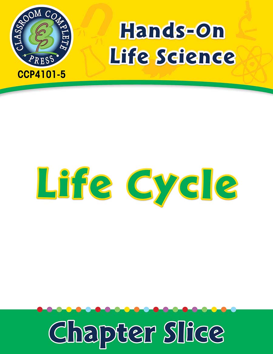 Hands-On - Life Science: Life Cycle Gr. 1-5 - Chapter Slice eBook