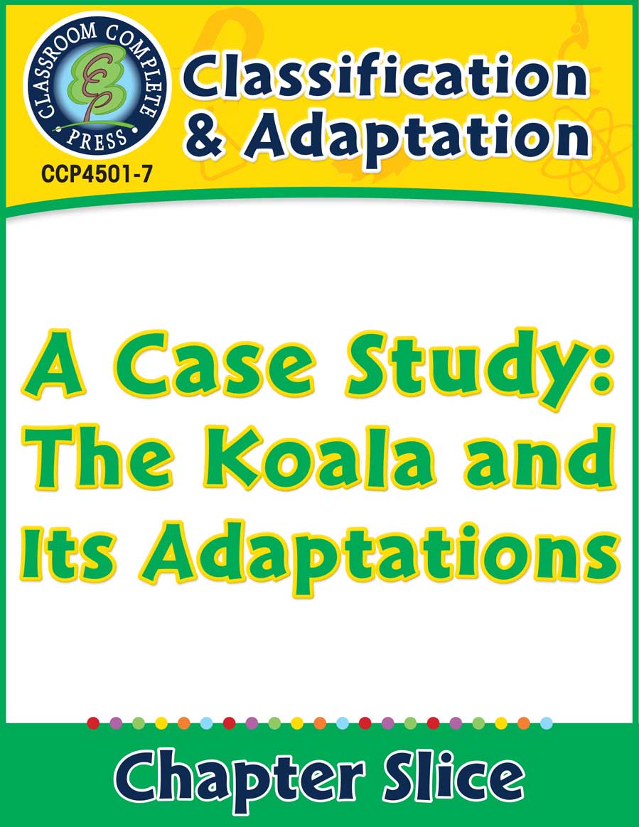 Classification & Adaptation: A Case Study: The Koala and Its Adaptations Gr. 5-8 - Chapter Slice eBook