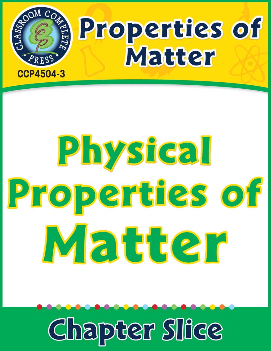 Properties of Matter: Physical Properties of Matter Gr. 5-8 - Chapter Slice eBook