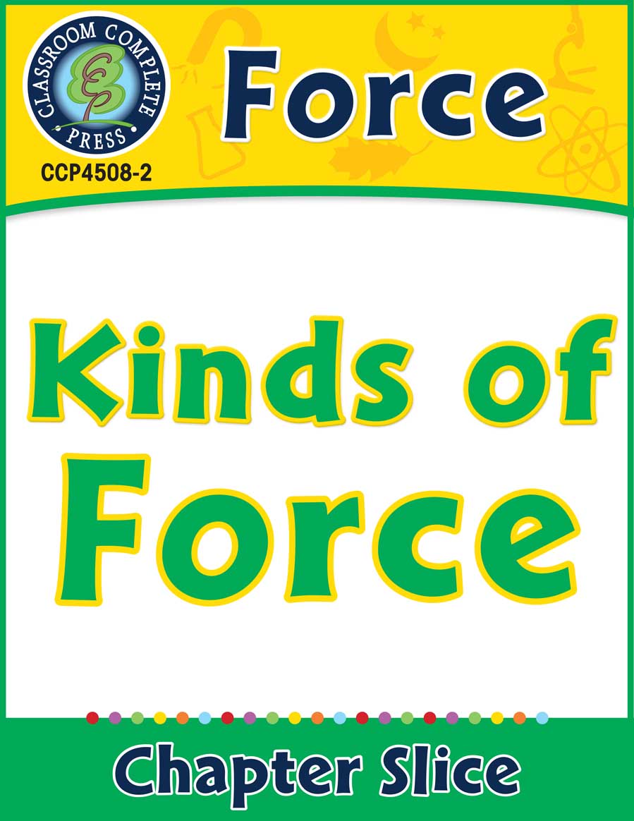 Force: Kinds of Force Gr. 5-8 - Chapter Slice eBook