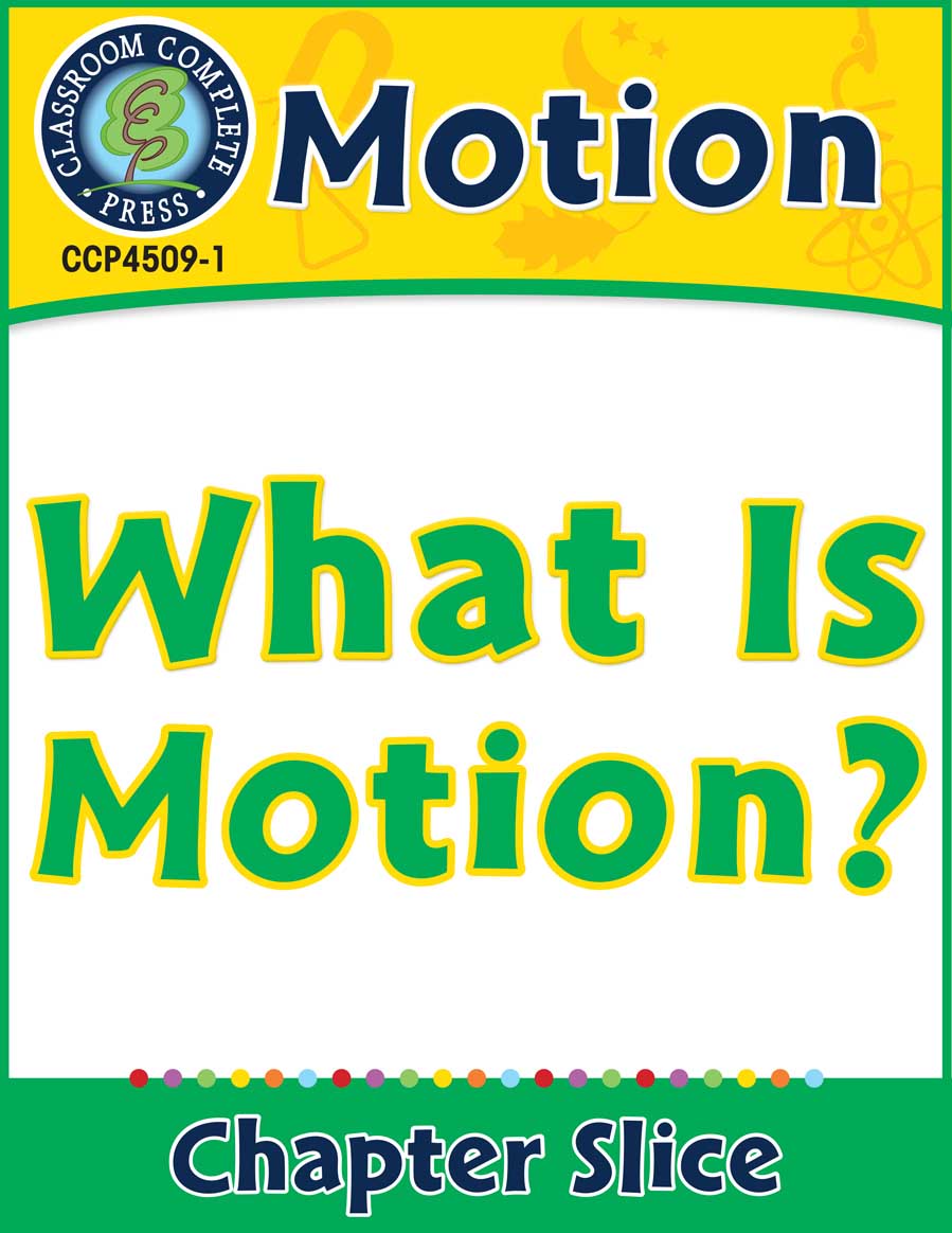 Motion: What Is Motion? Gr. 5-8 - Chapter Slice eBook