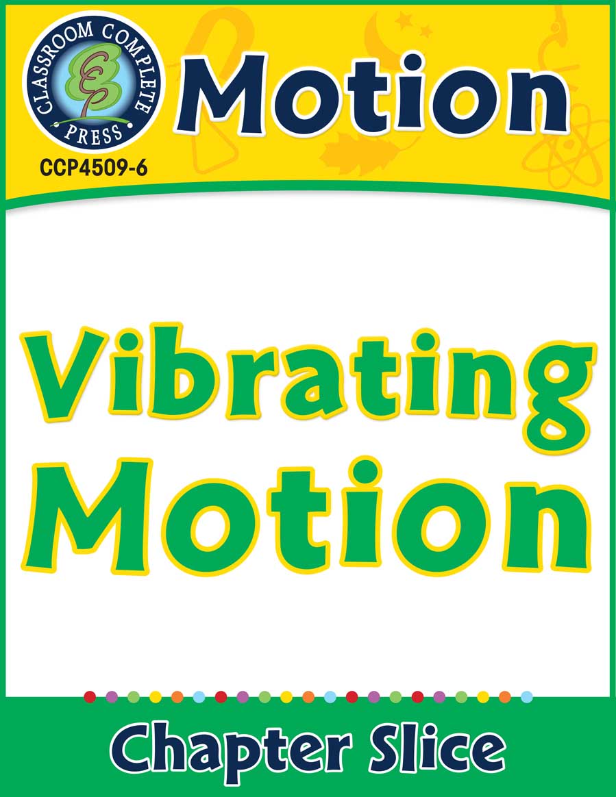 Motion: Vibrating Motion Gr. 5-8 - Chapter Slice eBook