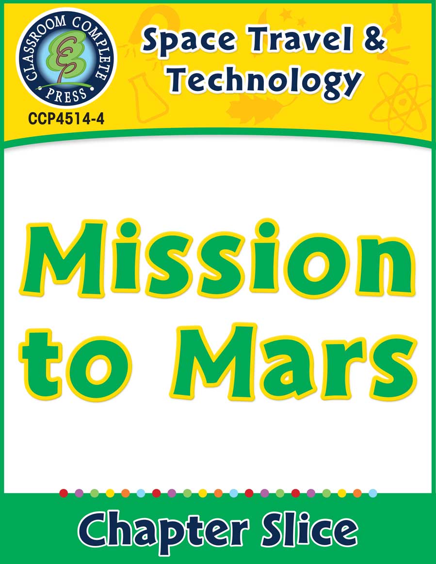 Space Travel & Technology: Mission to Mars Gr. 5-8 - Chapter Slice eBook