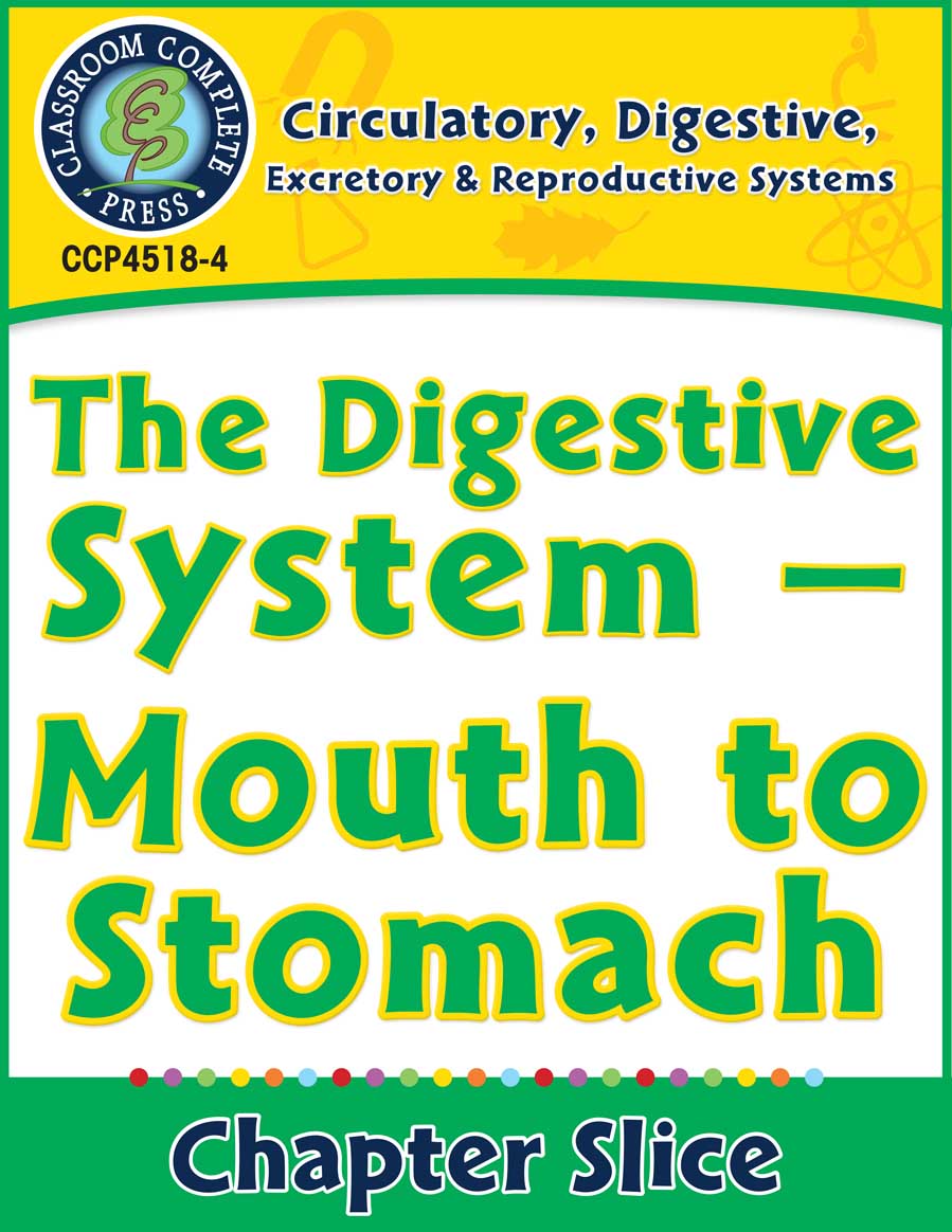 Circulatory, Digestive & Reproductive Systems: Mouth to Stomach Gr. 5-8 - Chapter Slice eBook