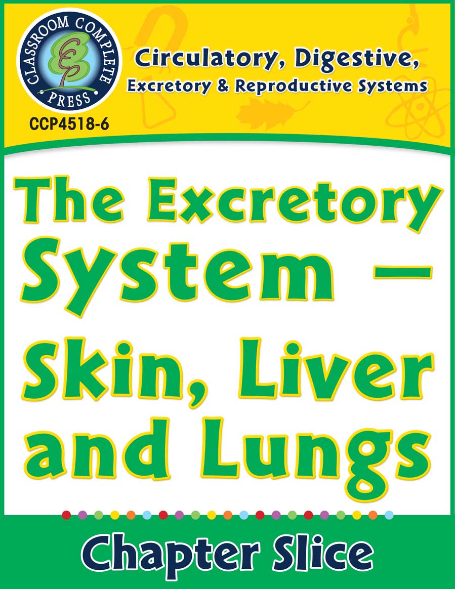 Circulatory, Digestive & Reproductive Systems: Skin, Liver & Lungs Gr. 5-8 - Chapter Slice eBook