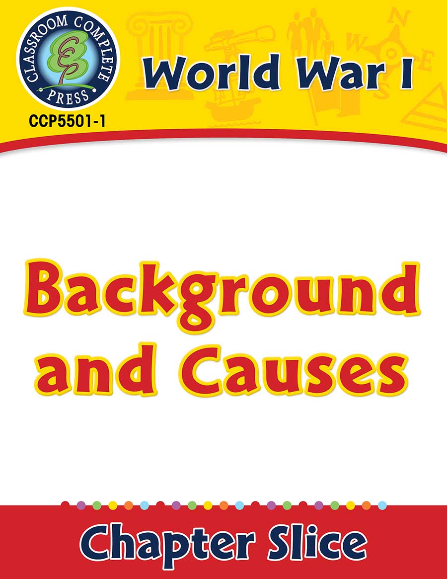 World War I: Background and Causes Gr. 5-8 - Chapter Slice eBook