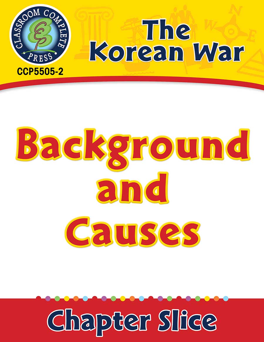 Korean War: Background and Causes Gr. 5-8 - Chapter Slice eBook