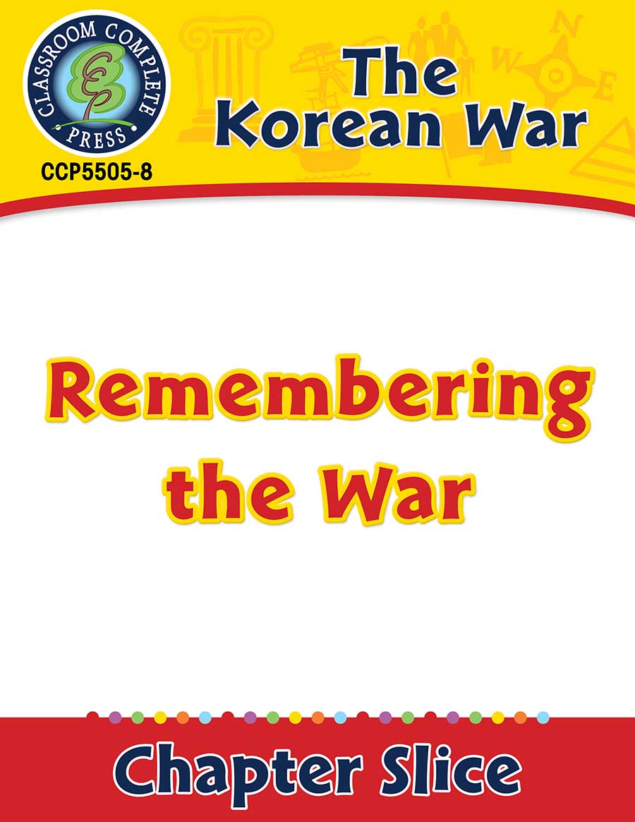 Korean War: Remembering the War Gr. 5-8 - Chapter Slice eBook