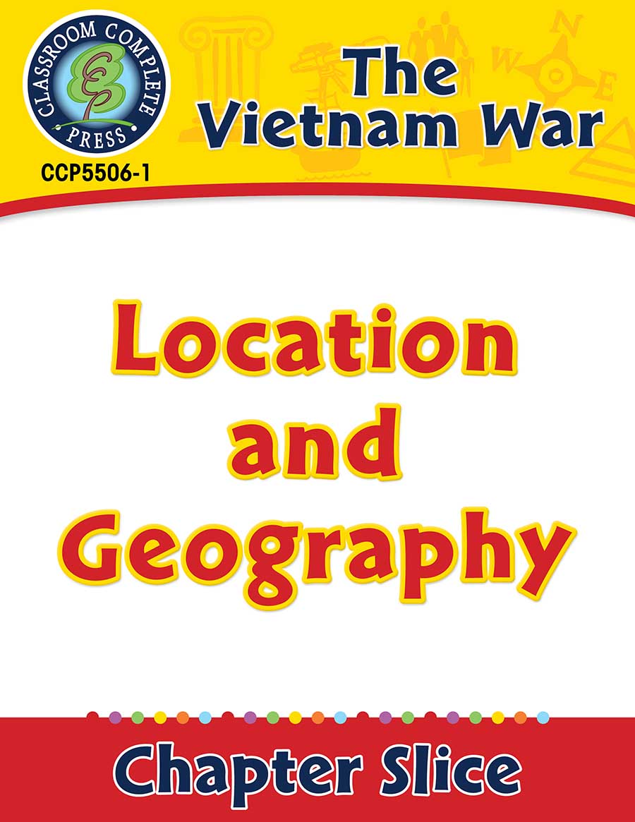 Vietnam War: Location and Geography Gr. 5-8 - Chapter Slice eBook