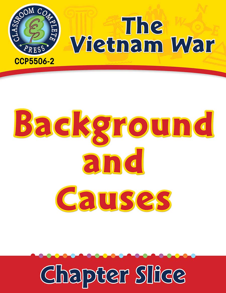Vietnam War: Background and Causes Gr. 5-8 - Chapter Slice eBook