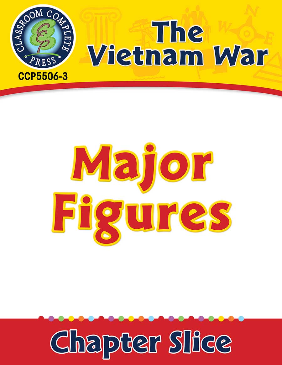 Vietnam War: Major Figures Gr. 5-8 - Chapter Slice eBook