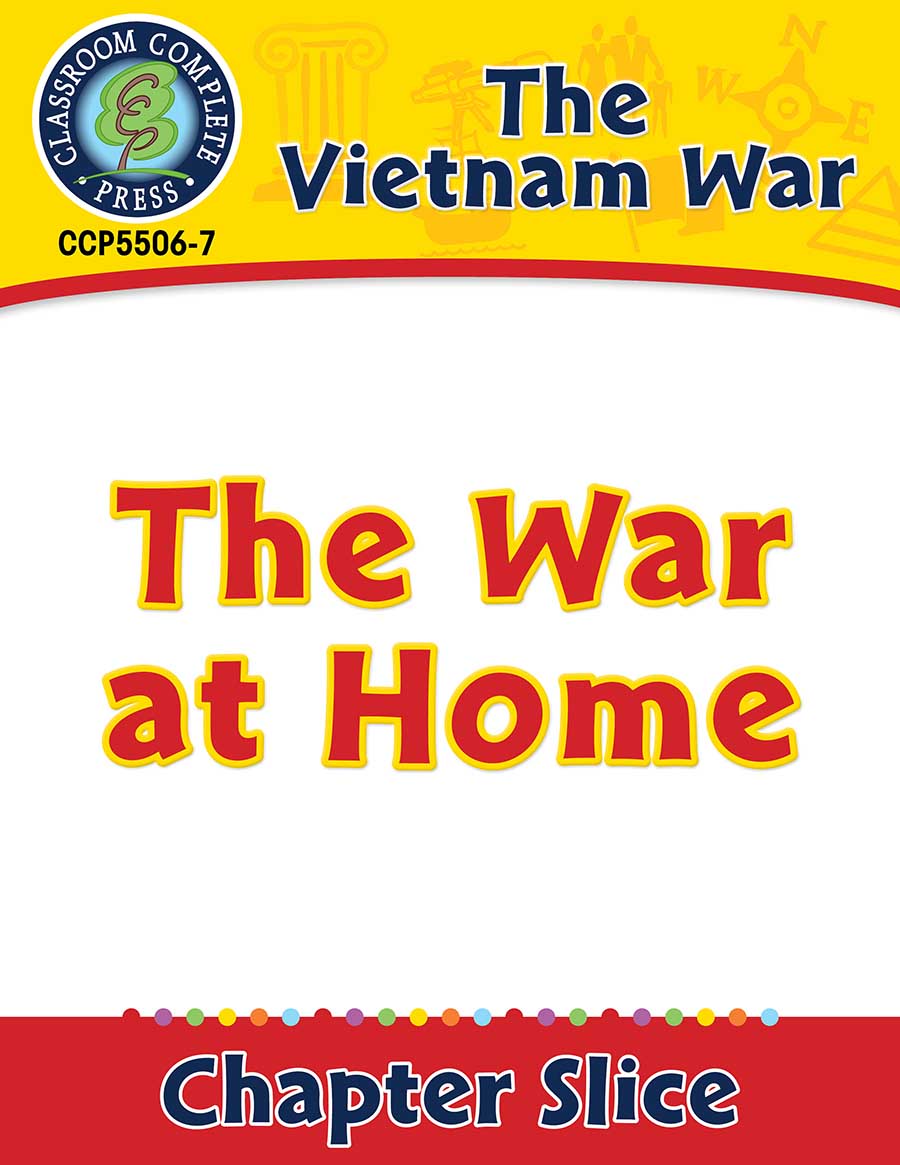 Vietnam War: The War at Home Gr. 5-8 - Chapter Slice eBook
