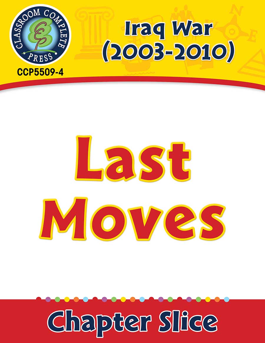 Iraq War (2003-2010): Last Moves Gr. 5-8 - Chapter Slice eBook