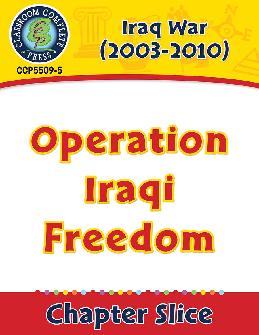 Iraq War (2003-2010): Operation Iraqi Freedom Gr. 5-8 - Chapter Slice eBook