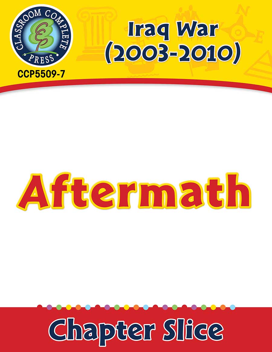 Iraq War (2003-2010): Aftermath Gr. 5-8 - Chapter Slice eBook