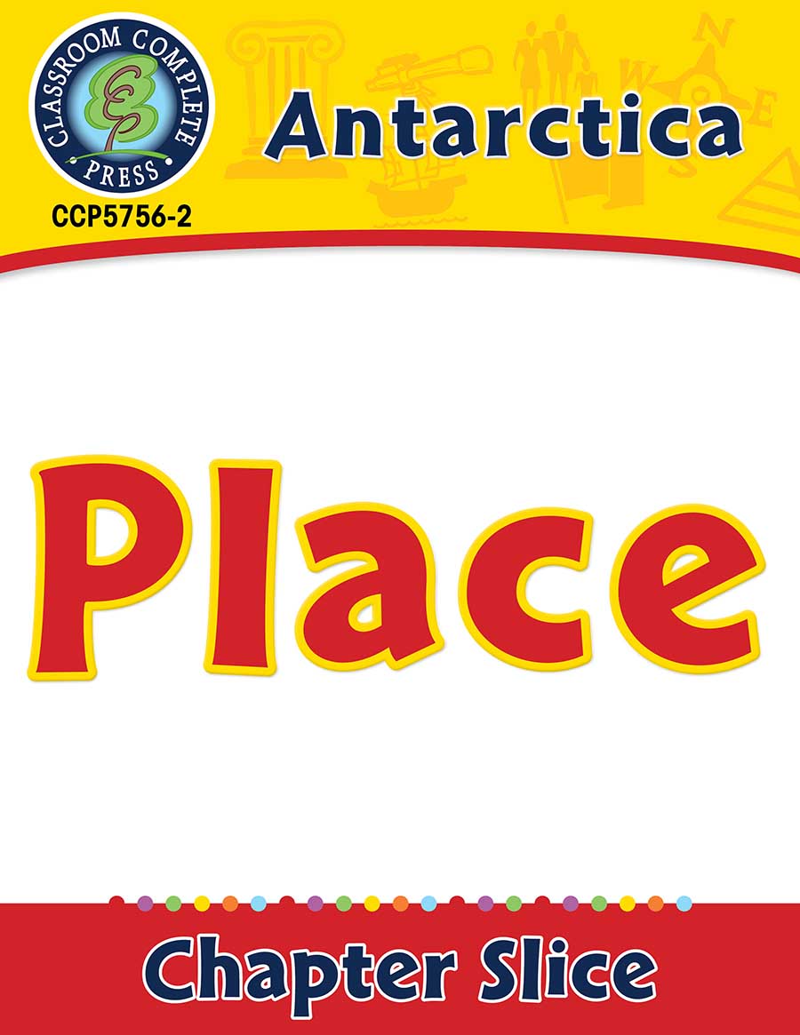 Antarctica: Place Gr. 5-8 - Chapter Slice eBook