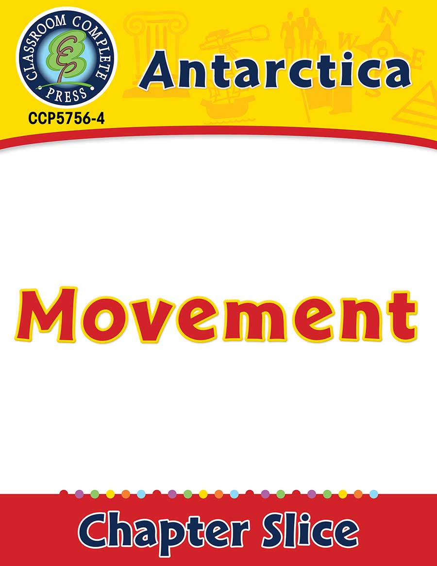 Antarctica: Movement Gr. 5-8 - Chapter Slice eBook
