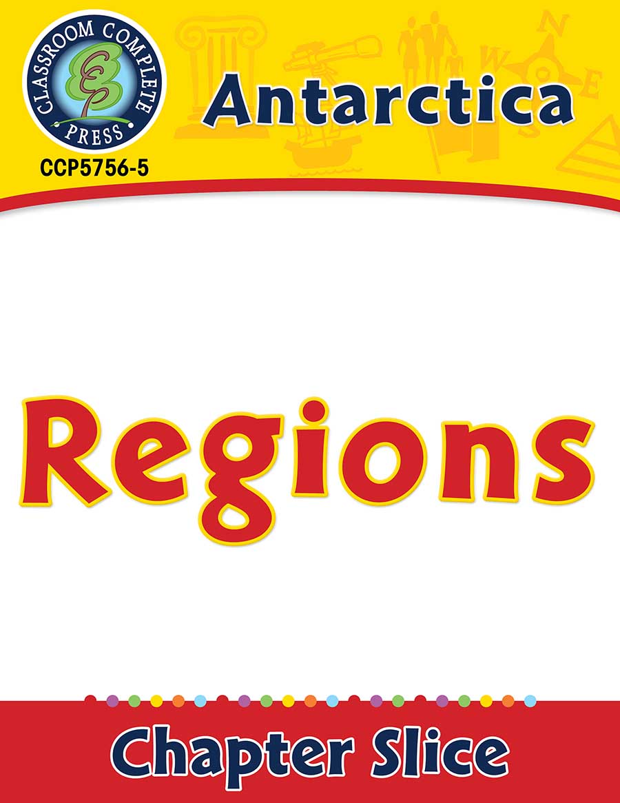 Antarctica: Regions Gr. 5-8 - Chapter Slice eBook