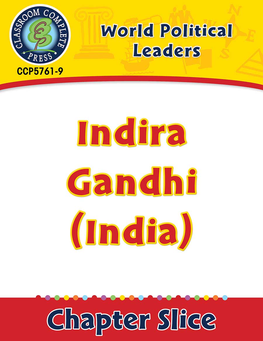 World Political Leaders: Indira Gandhi (India) Gr. 5-8 - Chapter Slice eBook