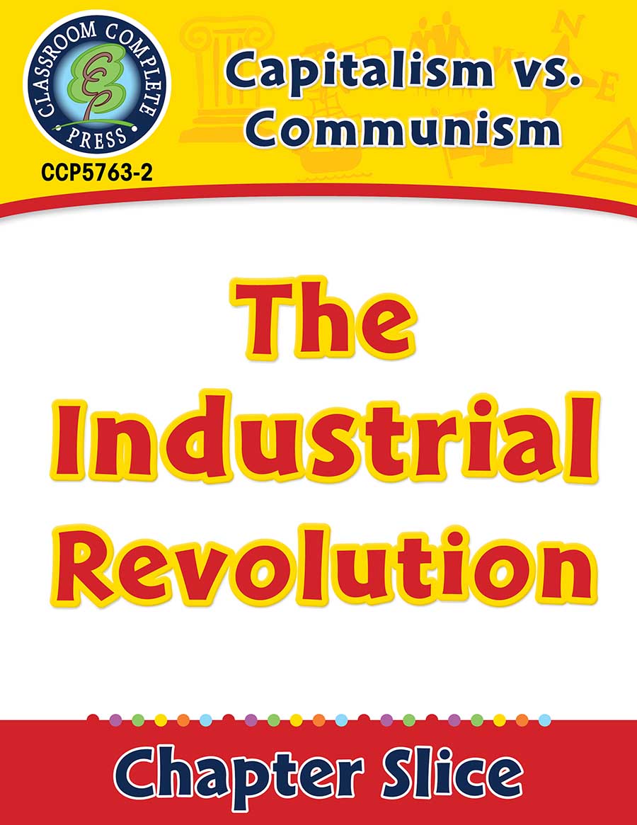 Capitalism vs. Communism: The Industrial Revolution Gr. 5-8 - Chapter Slice eBook