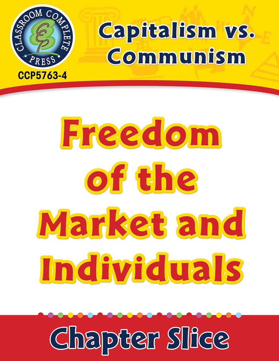 Capitalism vs. Communism: Freedom of the Market and Individuals Gr. 5-8 - Chapter Slice eBook