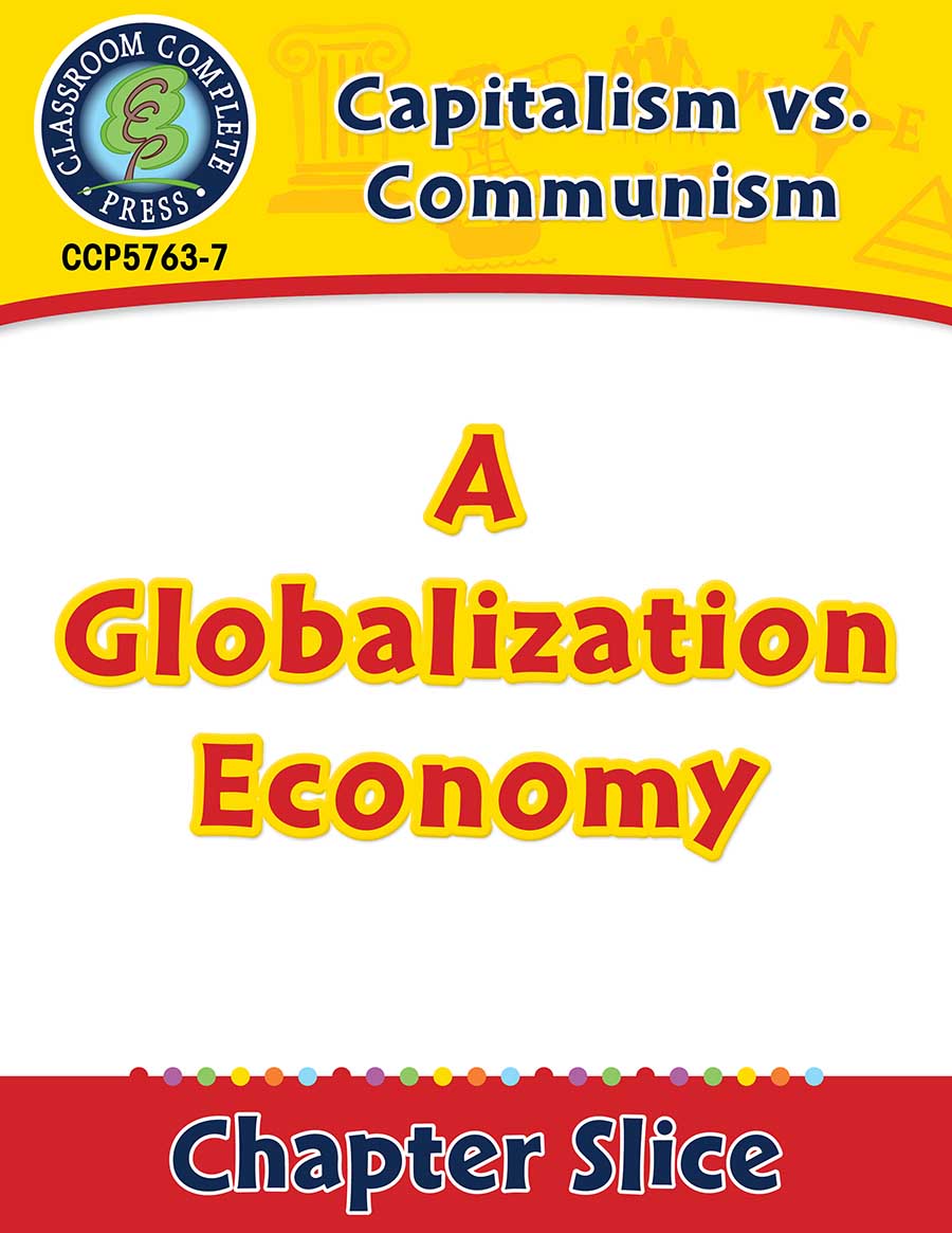 Capitalism vs. Communism: A Globalization Economy Gr. 5-8 - Chapter Slice eBook