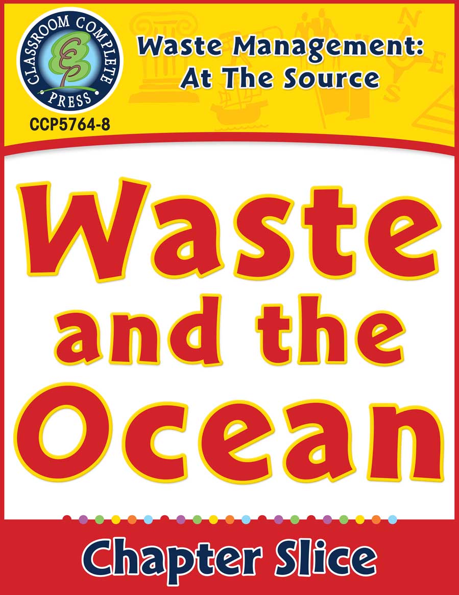Waste: At the Source: Waste and the Ocean Gr. 5-8 - Chapter Slice eBook