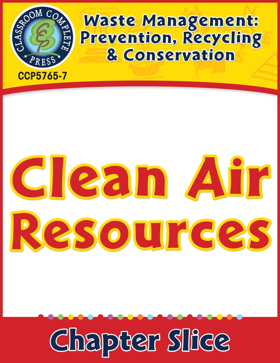 Prevention, Recycling & Conservation: Clean Air Resources Gr. 5-8 - Chapter Slice eBook