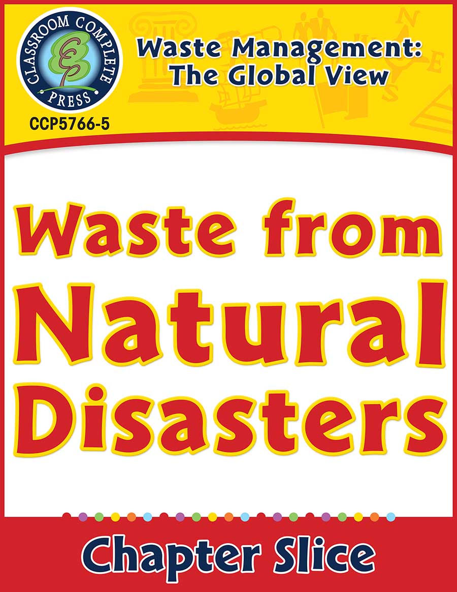 Waste: The Global View: Waste from Natural Disasters Gr. 5-8 - Chapter Slice eBook