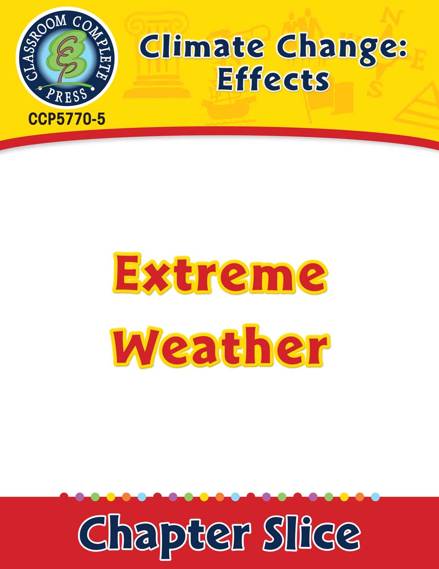 Climate Change: Effects: Extreme Weather Gr. 5-8 - Chapter Slice eBook