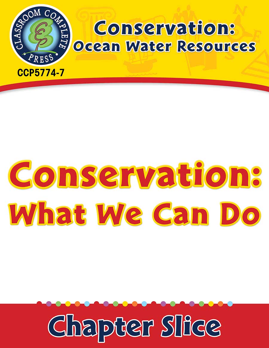 Conservation: Ocean Water Resources: Conservation: What We Can Do Gr. 5-8 - Chapter Slice eBook