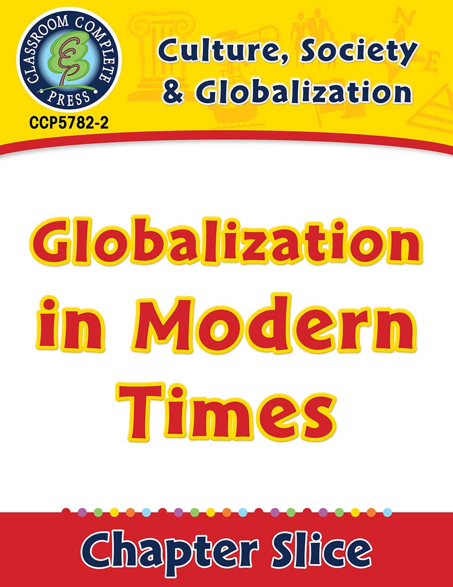 Culture, Society & Globalization: Globalization in Modern Times Gr. 5-8 - Chapter Slice eBook