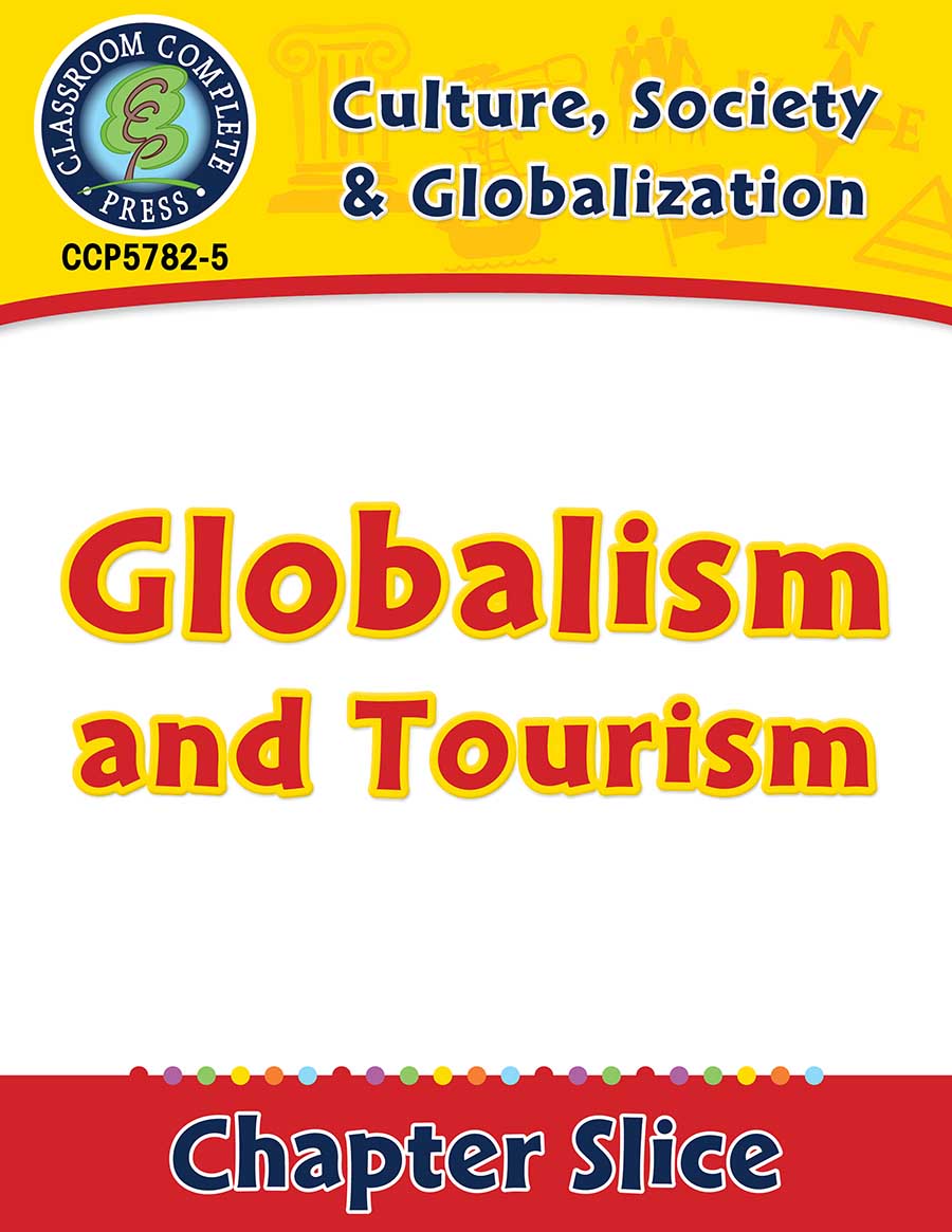 Culture, Society & Globalization: Globalism and Tourism Gr. 5-8 - Chapter Slice eBook
