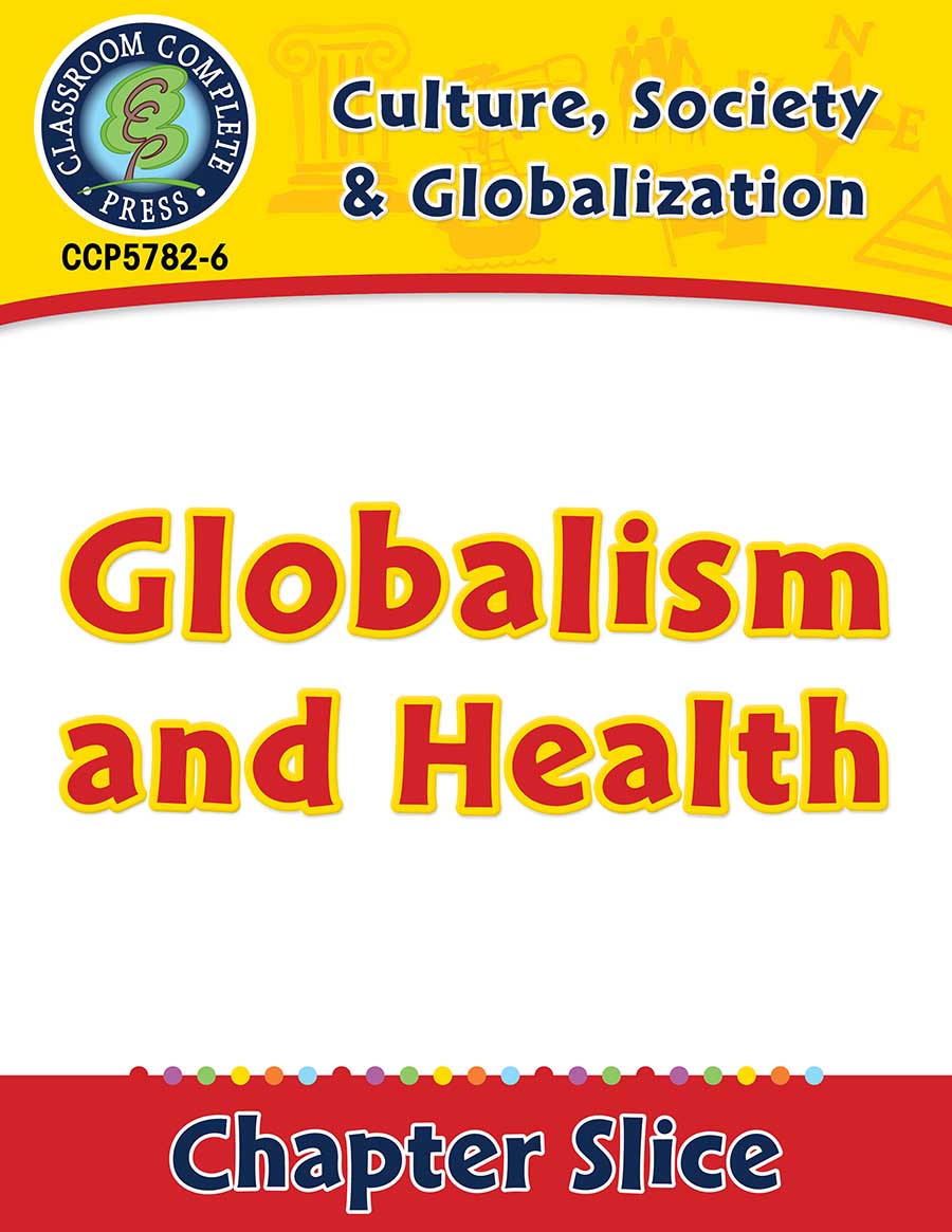 Culture, Society & Globalization: Globalism and Health Gr. 5-8 - Chapter Slice eBook