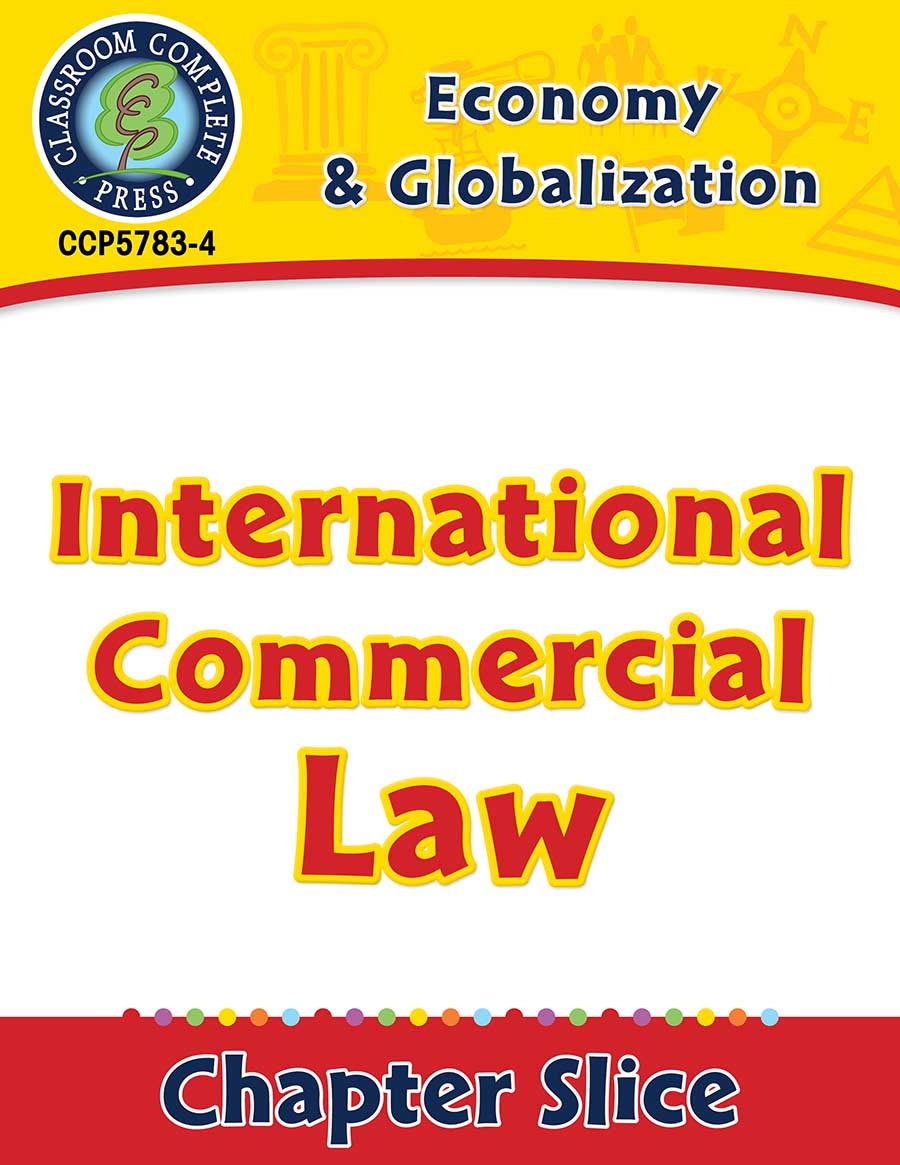 Economy & Globalization: International Commercial Law Gr. 5-8 - Chapter Slice eBook