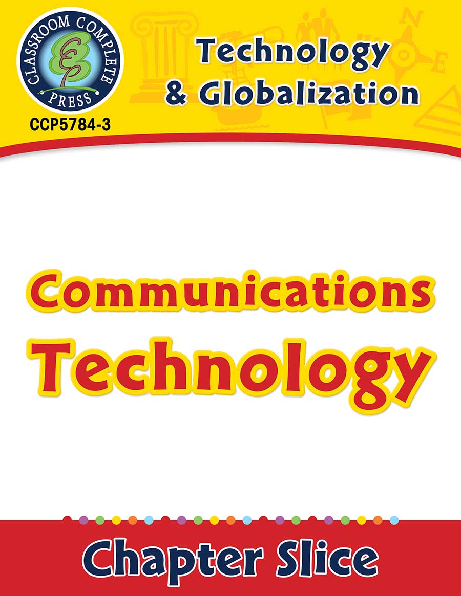 Technology & Globalization: Communications Technology Gr. 5-8 - Chapter Slice eBook