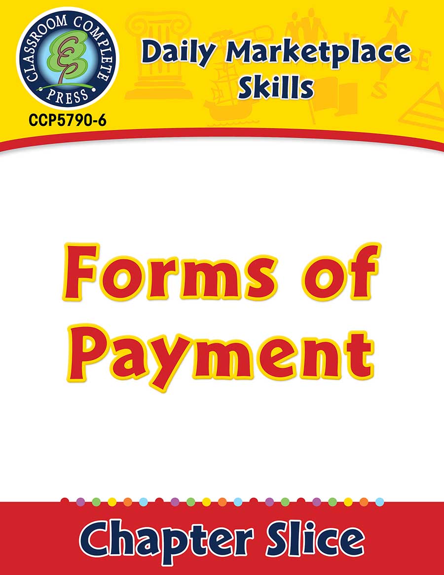 Daily Marketplace Skills: Forms of Payment Gr. 6-12 - Chapter Slice eBook
