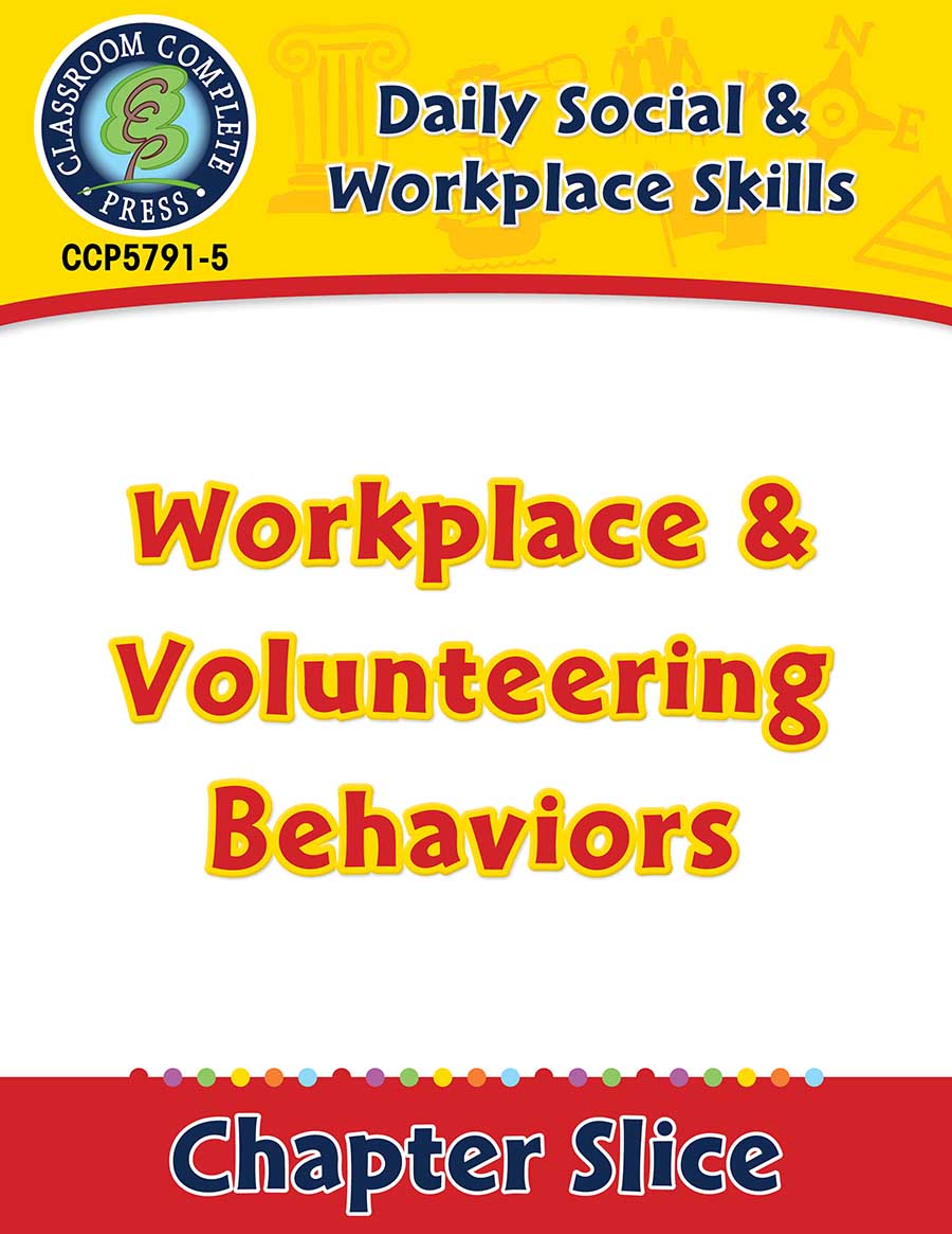 Daily Social & Workplace Skills: Workplace & Volunteering Behaviors Gr. 6-12 - Chapter Slice eBook