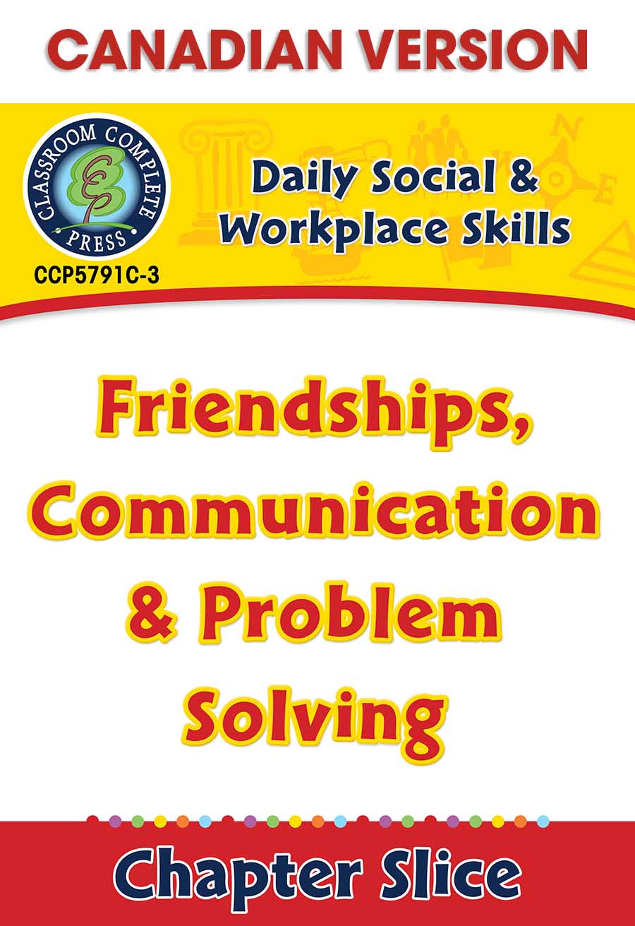 Daily Social & Workplace Skills: Friendships, Communication & Problem Solving - Canadian Content Gr. 6-12 - Chapter Slice eBook