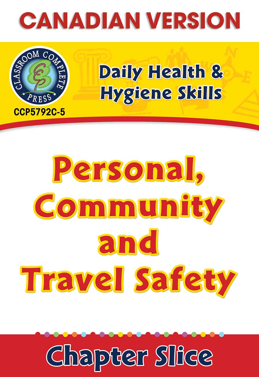 Daily Health & Hygiene Skills: Personal, Community and Travel Safety - Canadian Content Gr. 6-12 - Chapter Slice eBook