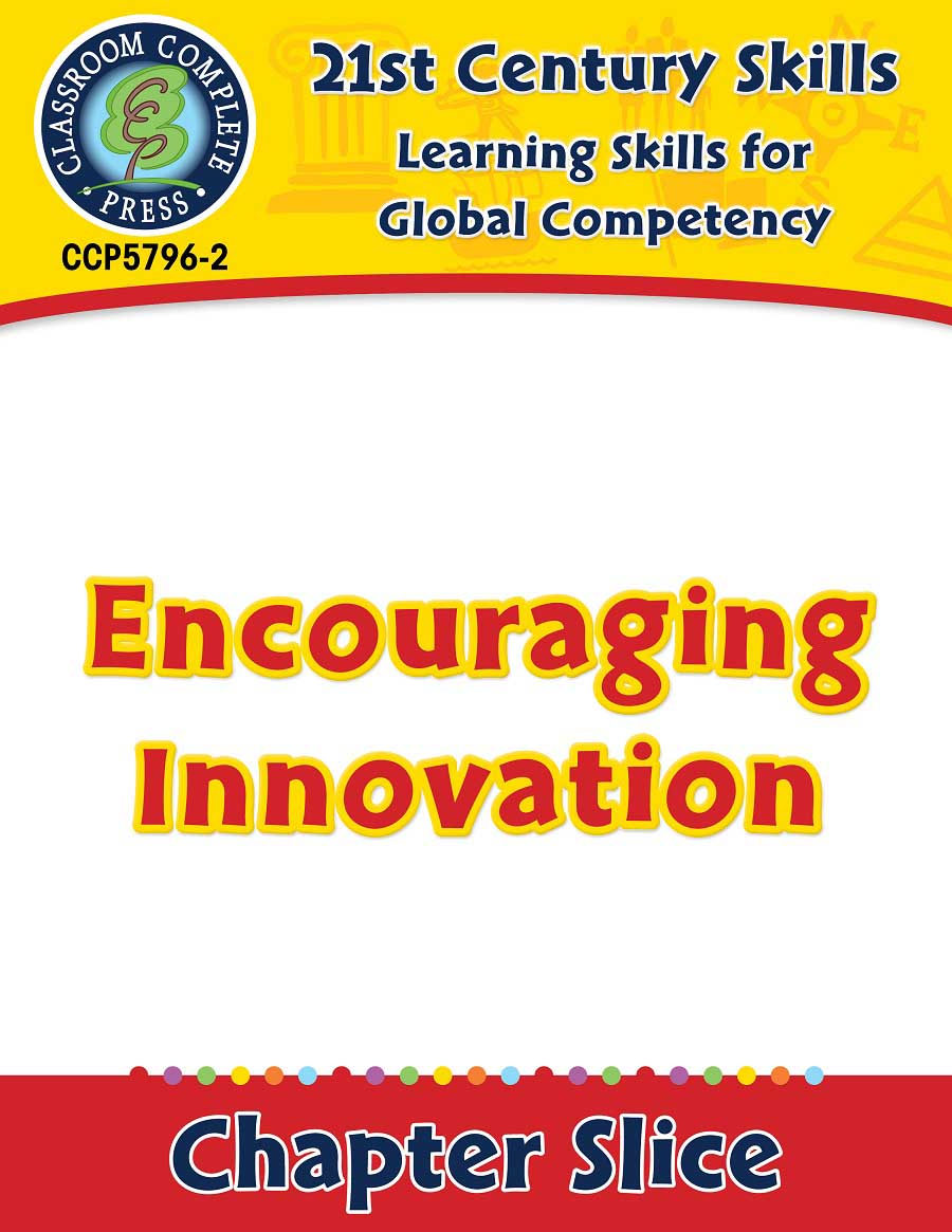 Learning Skills for Global Competency: Encouraging Innovation Gr. 3-8+ - Chapter Slice eBook