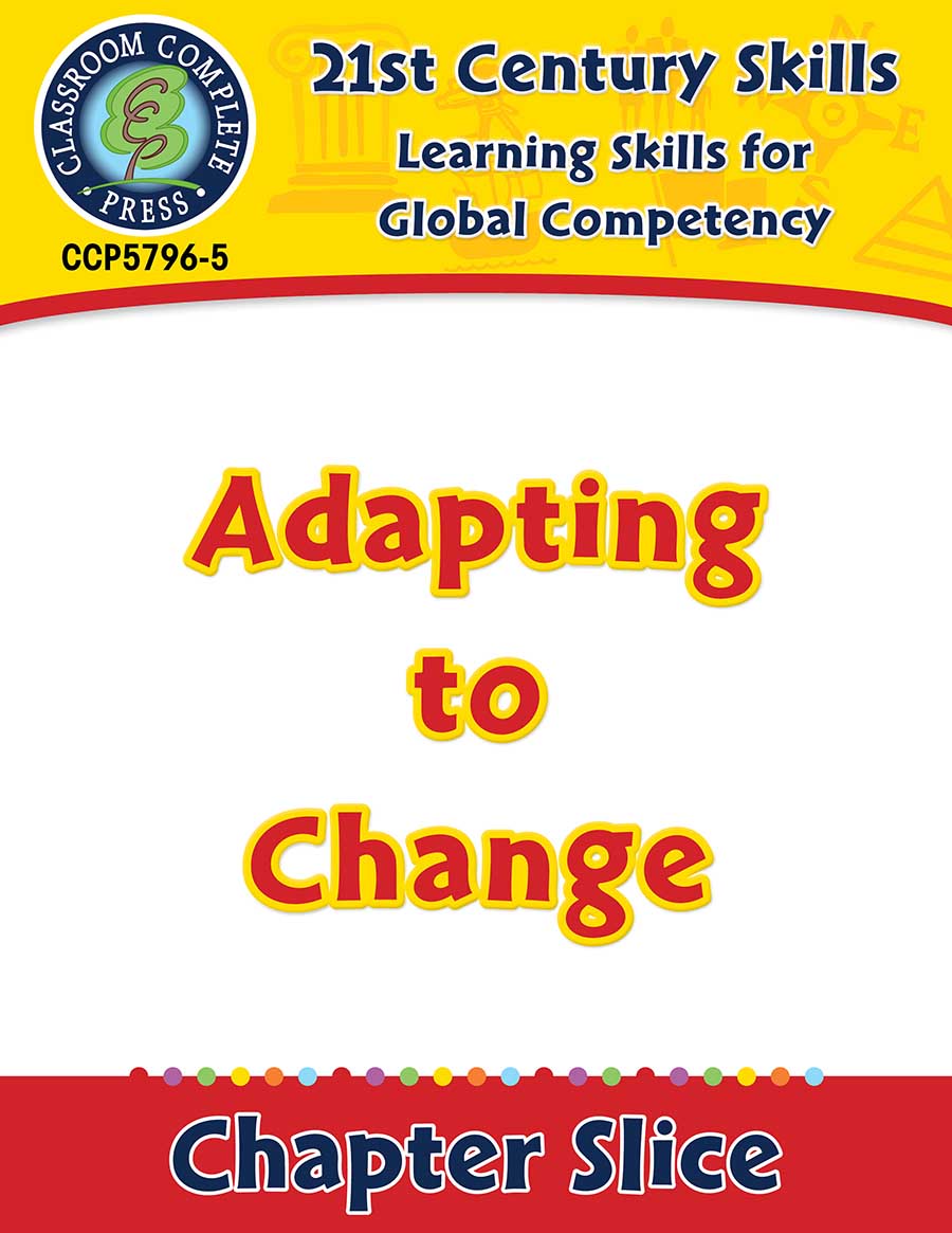 Learning Skills for Global Competency: Adapting to Change Gr. 3-8+ - Chapter Slice eBook