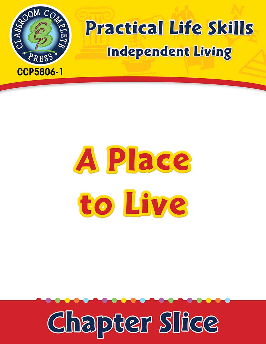 Independent Living: A Place to Live Gr. 9-12+ - Chapter Slice eBook