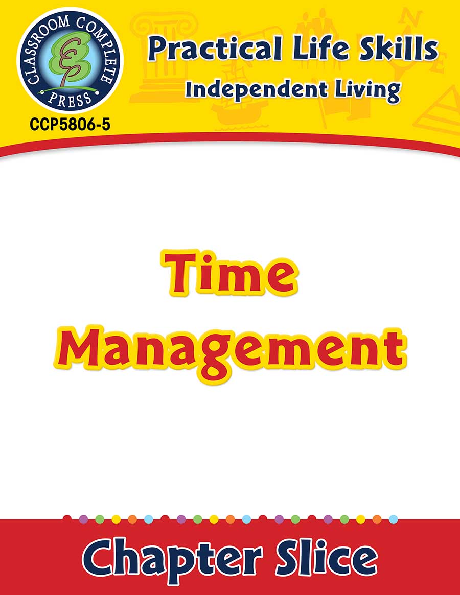 Independent Living: Time Management Gr. 9-12+ - Chapter Slice eBook