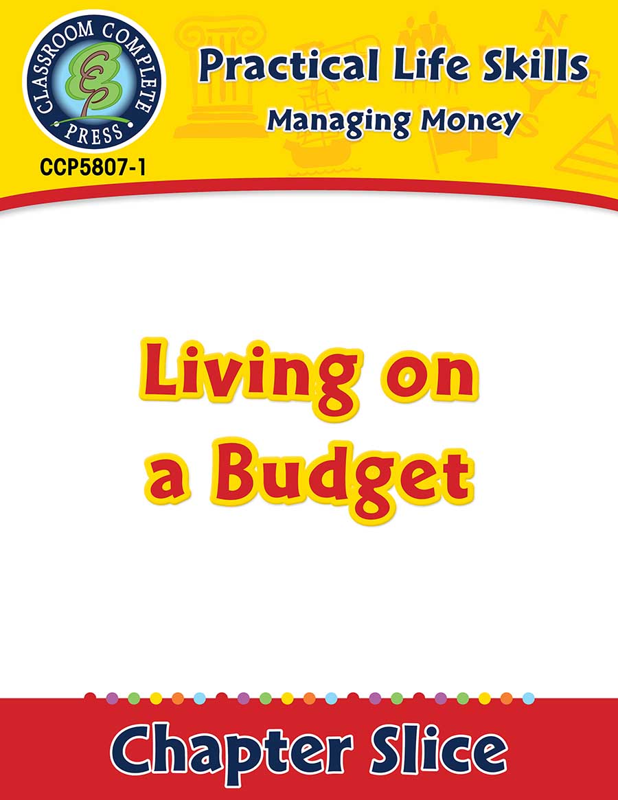 Managing Money: Living on a Budget Gr. 9-12+ - Chapter Slice eBook