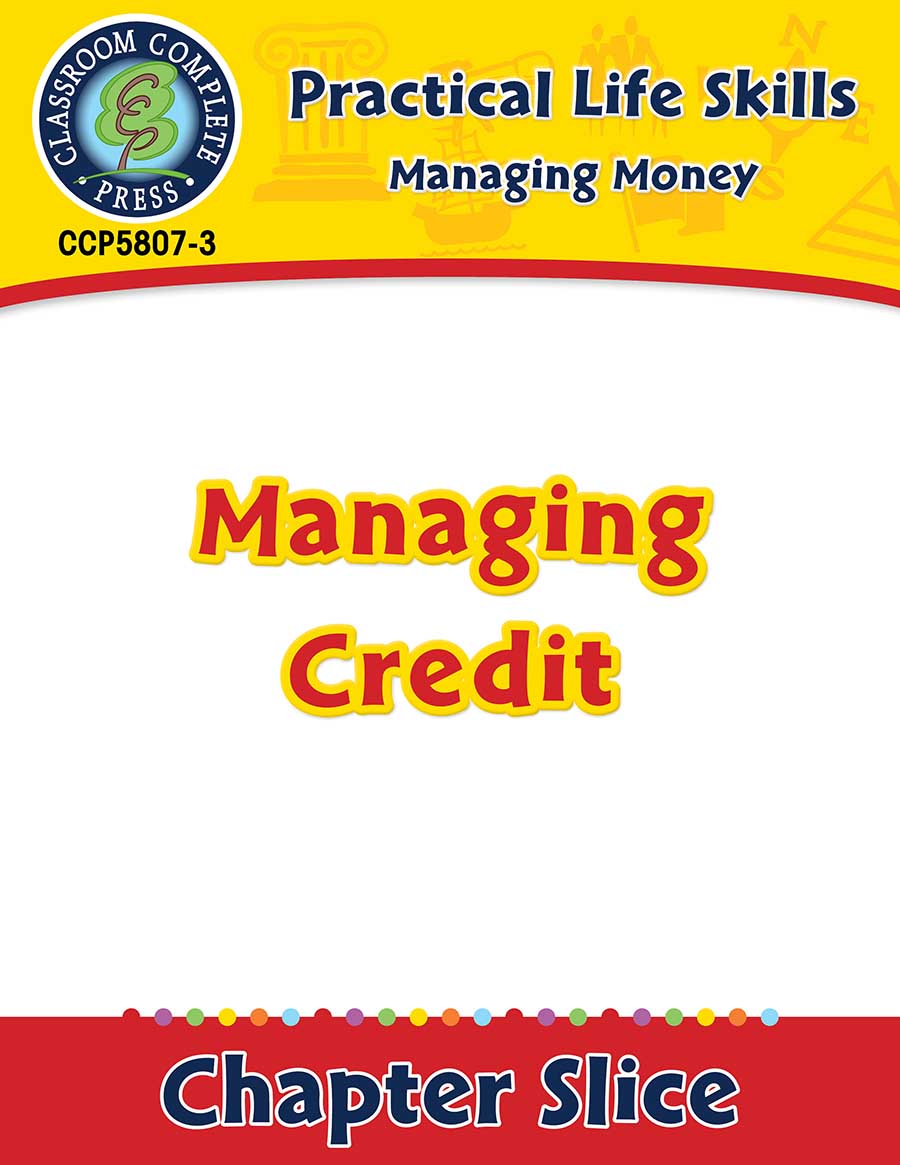 Managing Money: Managing Credit Gr. 9-12+ - Chapter Slice eBook