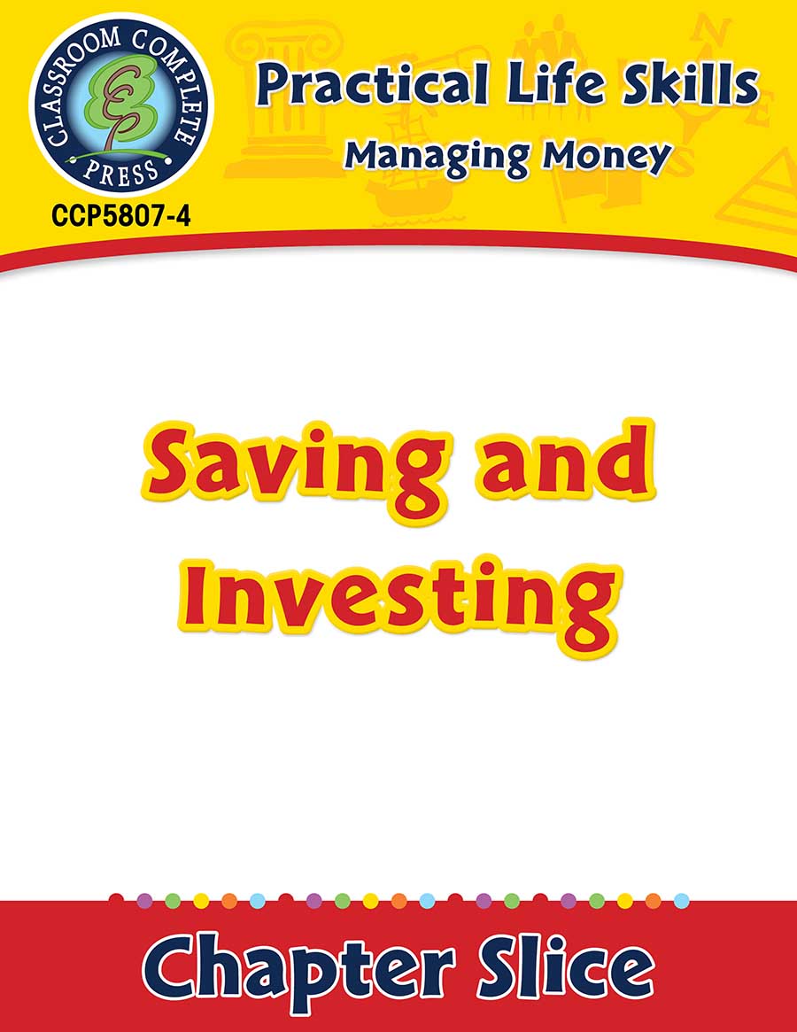 Managing Money: Saving & Investing Gr. 9-12+ - Chapter Slice eBook