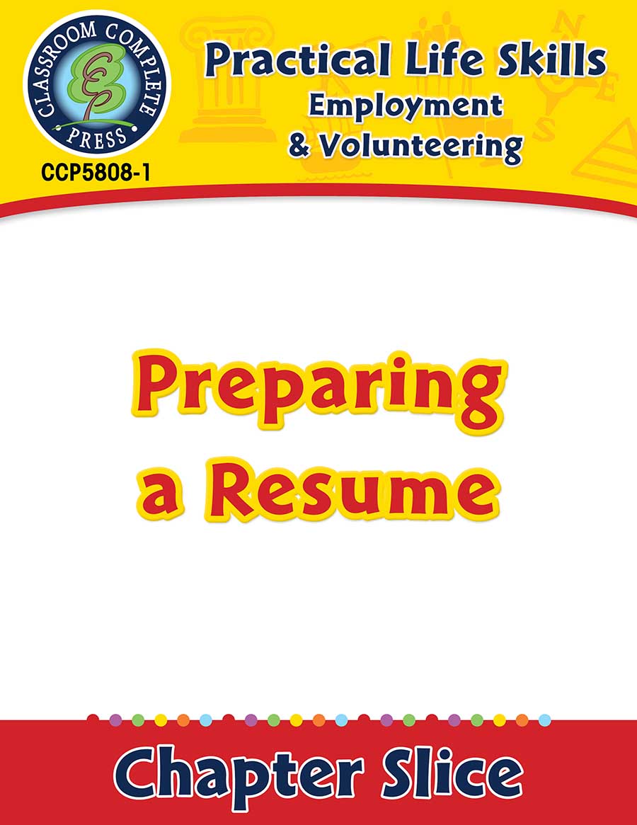 Employment & Volunteering: Preparing a Resume Gr. 9-12+ - Chapter Slice eBook