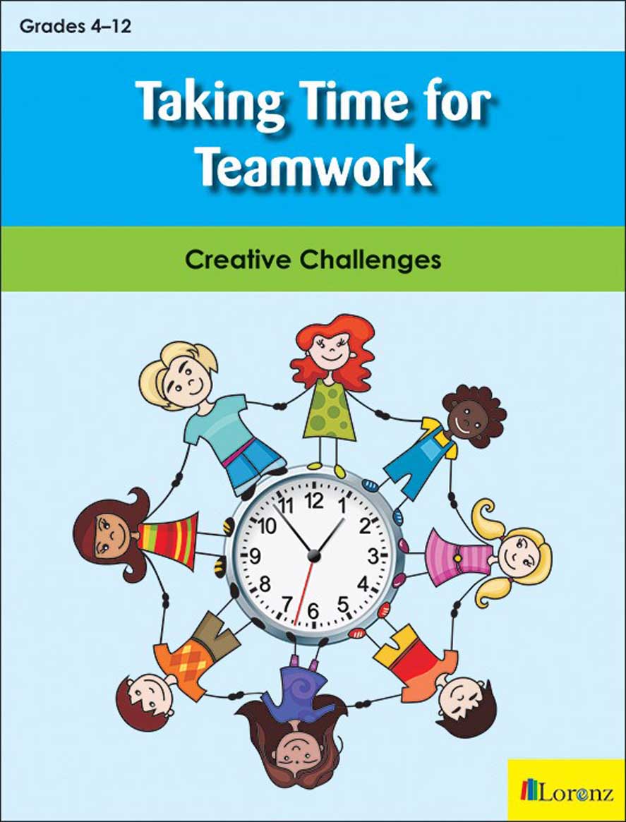 Taking Time for Teamwork: Creative Challenges